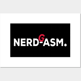 Nerdgasm funny nerd gift Posters and Art